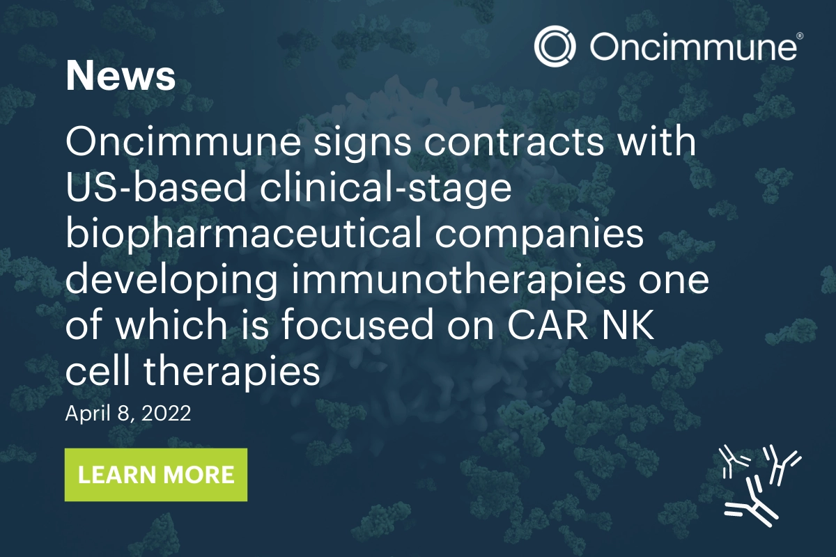 Oncimmune signs contracts with US-based clinical-stage biopharmaceutical companies developing immunotherapies one of which is focused on CAR NK cell therapies.